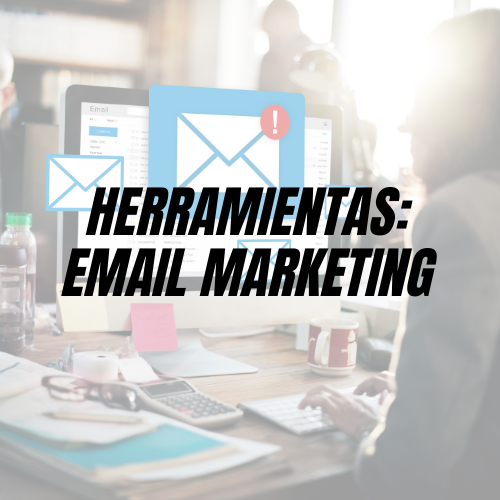 Mejores herramientas de Email Marketing Automation para tu empresa